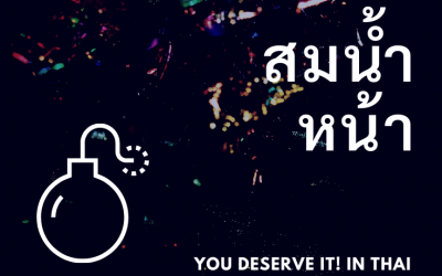 How to say you deserve it in Thai